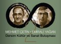 Şair Mehmet Çetin ve Emirali Yağan Dersim’de anılacak