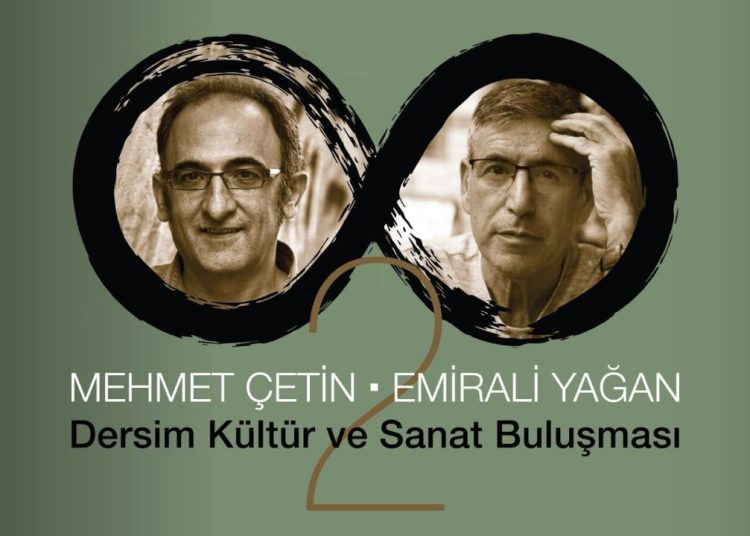Şair Mehmet Çetin ve Emirali Yağan Dersim’de anılacak